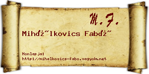 Mihálkovics Fabó névjegykártya